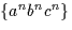 $\{a^nb^nc^n\}$